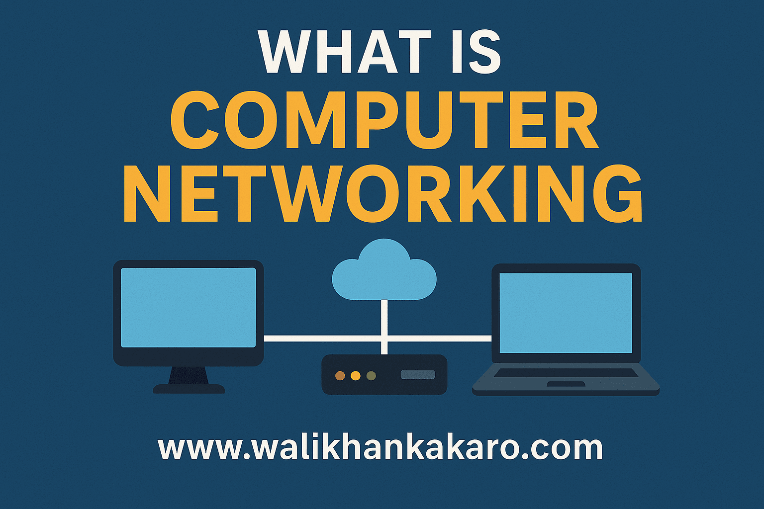 What is Computer Networking