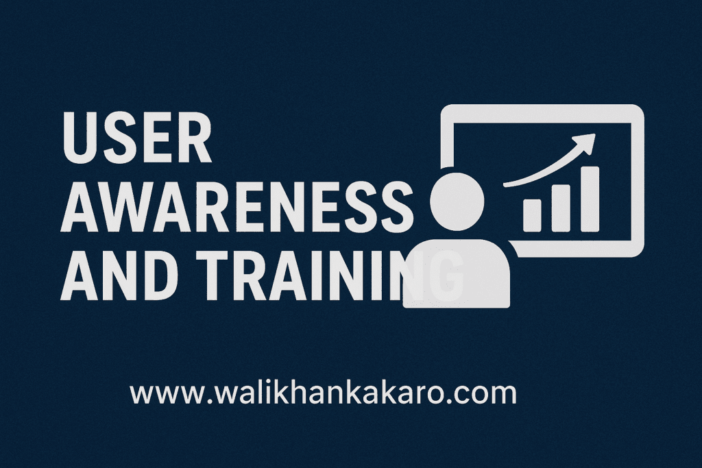 User Awareness and Training