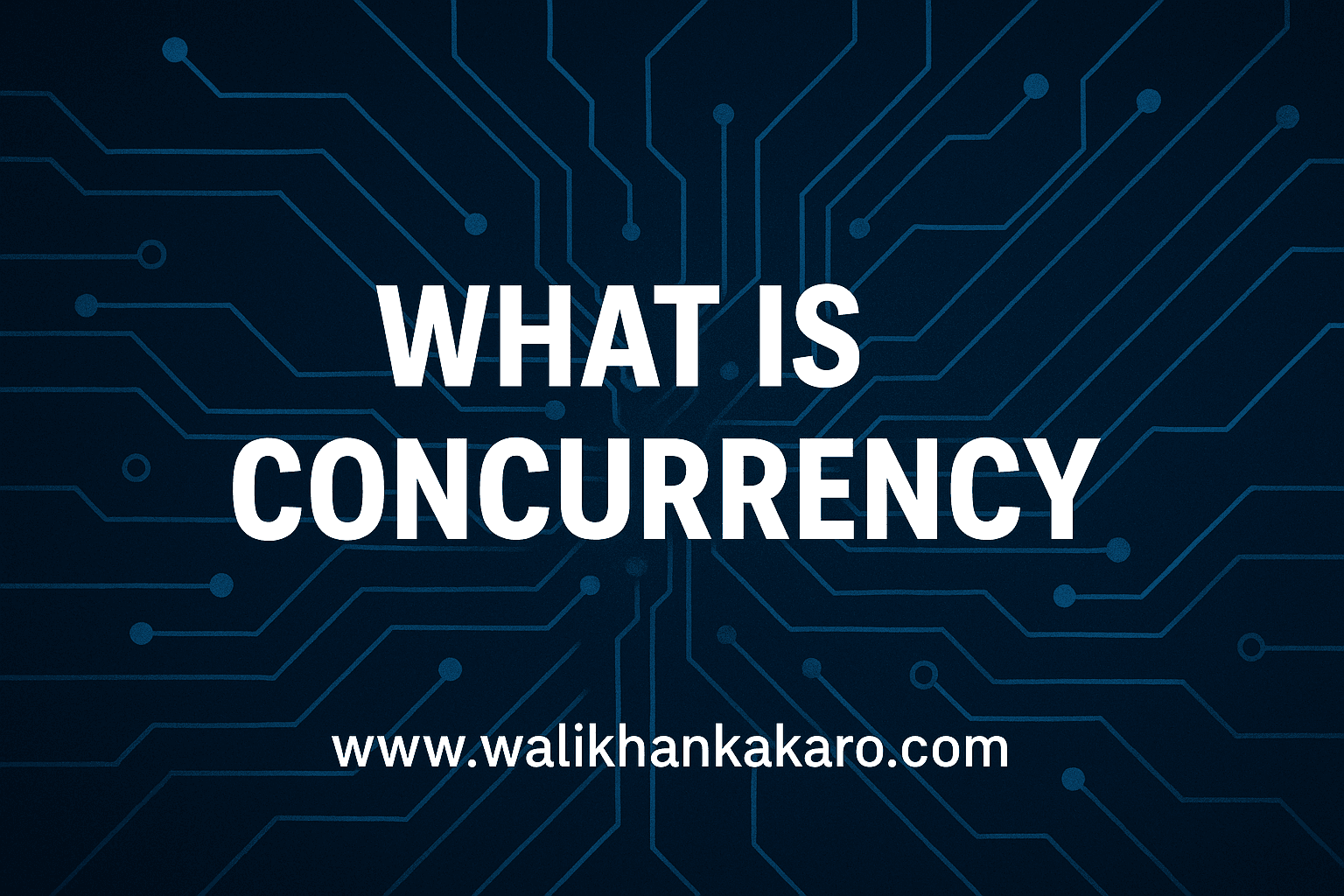 What is Concurrency