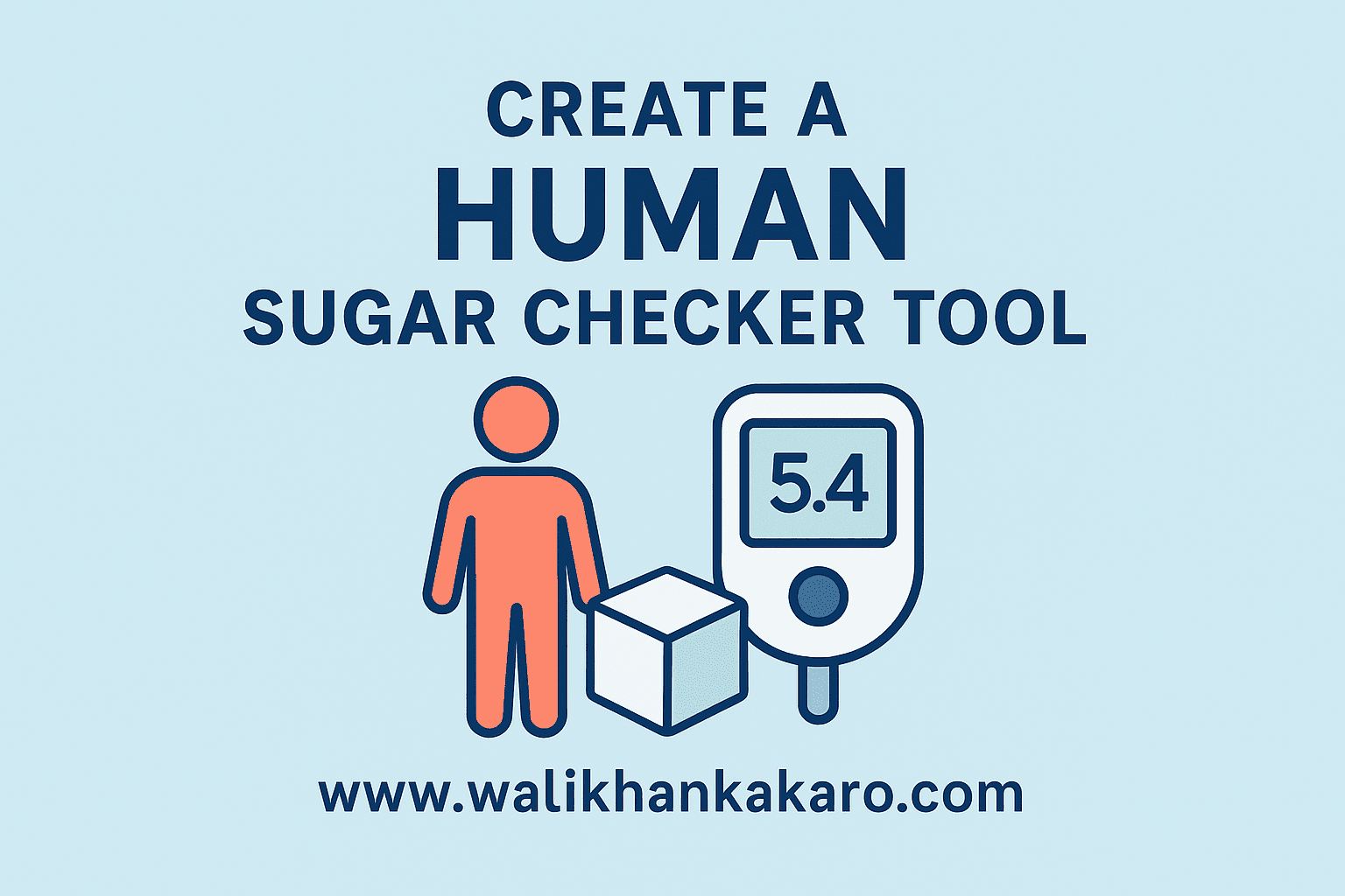 Create a Human Sugar Checker Tool
