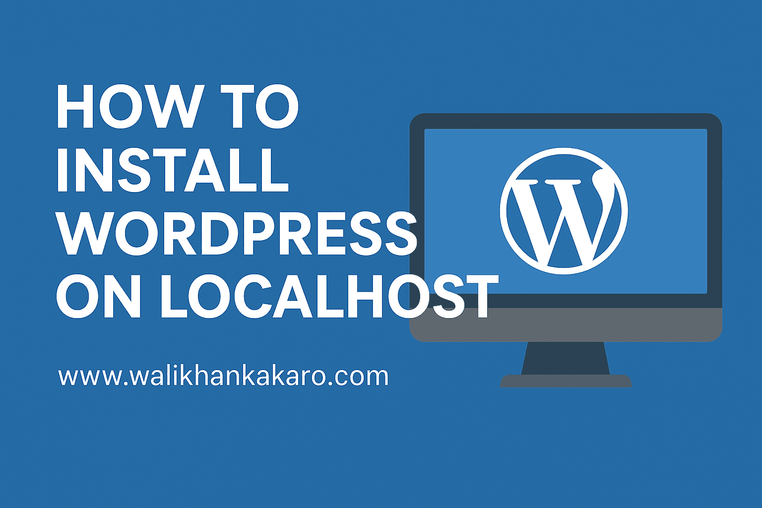 How to install WordPress on localhost