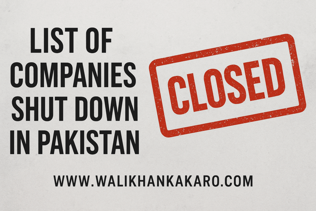 List of companies shut down in Pakistan