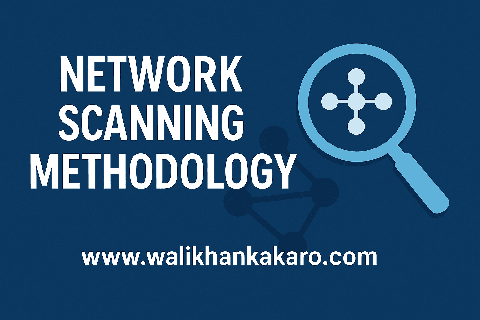 Network Scanning Methodology